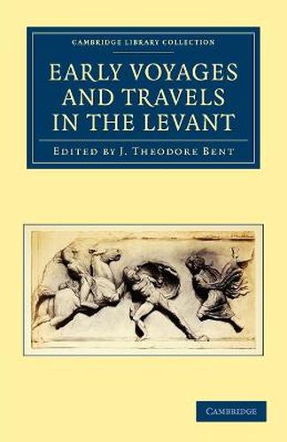 Cover image for Early Voyages and Travels in the Levant