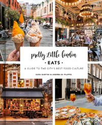 Cover image for Pretty Little London: Eats