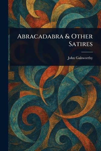 Cover image for Abracadabra & Other Satires