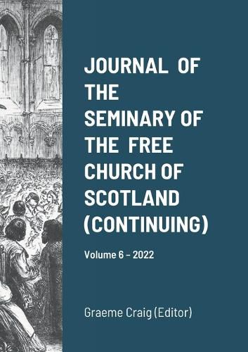 Journal of the Seminary of the Free Church of Scotland (Continuing)