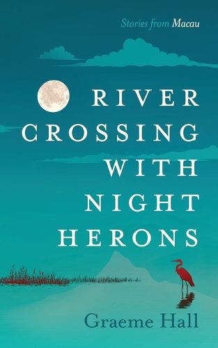 Cover image for River Crossing With Night Herons