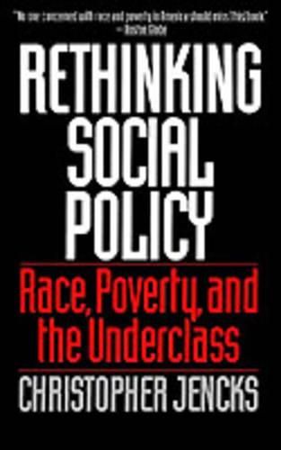 Cover image for Rethinking Social Policy: Race, Poverty, and the Underclass