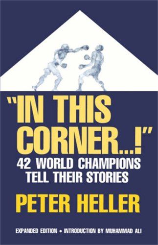 Cover image for In This Corner...!: Forty-Two World Champions Tell Their Stories