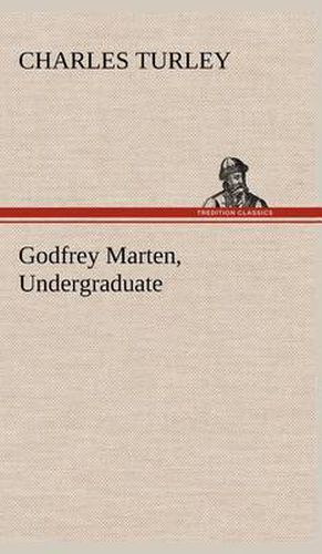 Cover image for Godfrey Marten, Undergraduate