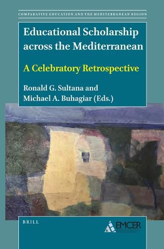 Cover image for Educational Scholarship across the Mediterranean: A Celebratory Retrospective