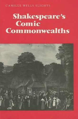 Cover image for Shakespeare's Comic Commonwealths