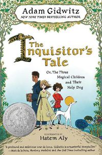 Cover image for The Inquisitor's Tale: Or, The Three Magical Children and Their Holy Dog