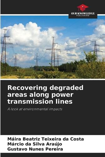 Cover image for Recovering degraded areas along power transmission lines