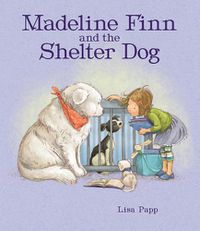 Cover image for Madeline Finn and the Shelter Dog