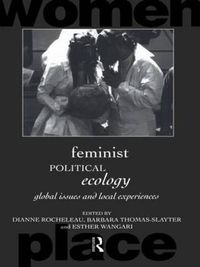 Cover image for Feminist Political Ecology: Global Issues and Local Experience