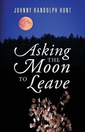 Cover image for Asking the Moon to Leave