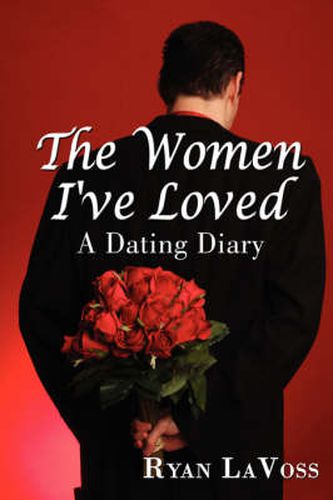 Cover image for The Women I've Loved: A Dating Diary