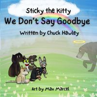 Cover image for Sticky the Kitty - We Don't Say Goodbye