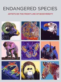 Cover image for Endangered Species: Artists on the Front Line of Biodiversity