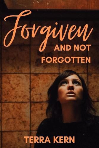 Cover image for Forgiven and Not Forgotten