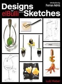 Cover image for Designs and Sketches for elBulli