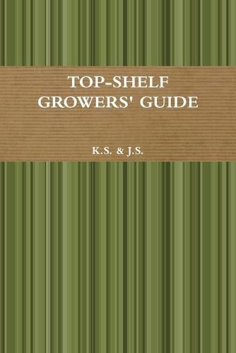 Cover image for Top-Shelf Growers' Guide