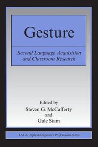 Cover image for Gesture: Second Language Acquistion and Classroom Research