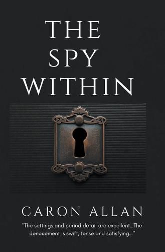 Cover image for The Spy Within: a romantic traditional cozy mystery