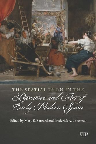 Cover image for The Spatial Turn in the Literature and Art of Early Modern Spain