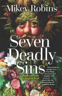 Cover image for Seven Deadly Sins and One Very Naughty Fruit