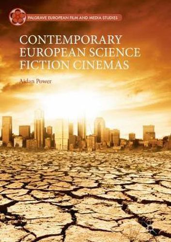 Cover image for Contemporary European Science Fiction Cinemas