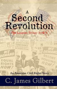 Cover image for A Second Revolution: An American Civil Rights Story