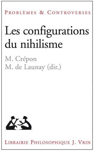 Cover image for Les Configurations Du Nihilisme