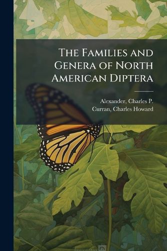 Cover image for The Families and Genera of North American Diptera