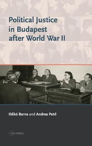 Cover image for Political Justice in Budapest After World War II