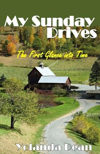 Cover image for My Sunday Drives: The First Glance Into Time