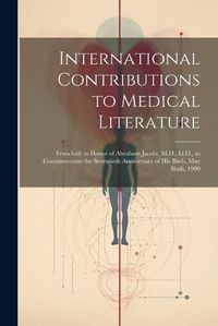 Cover image for International Contributions to Medical Literature