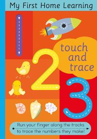 Cover image for Touch and Trace 123: Run your fingers along the tracks and trace the letters they make
