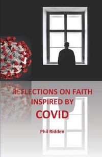 Cover image for Reflections on Faith Inspired by Covid