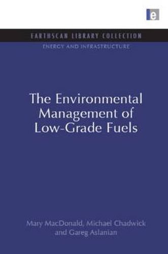 The Environmental Management of Low-Grade Fuels