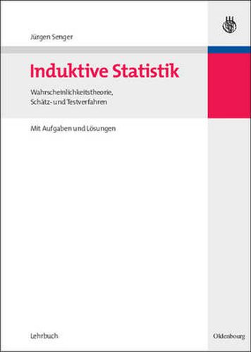 Cover image for Induktive Statistik: Wahrscheinlichkeitstheorie, Schatz- Und Testverfahren