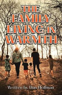 Cover image for The Family Living in Warmth