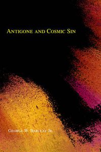 Cover image for Antigone and Cosmic Sin