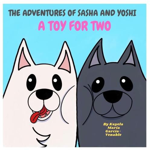 Cover image for The Adventures of Sasha and Yoshi: Toy for Two