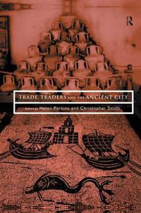 Cover image for Trade, Traders and the Ancient City