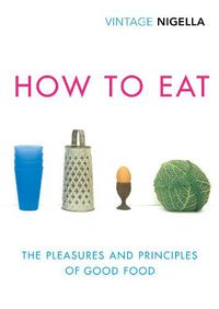 Cover image for How To Eat: Vintage Classics Anniversary Edition