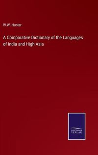 Cover image for A Comparative Dictionary of the Languages of India and High Asia