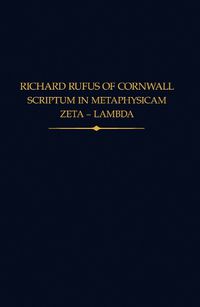 Cover image for Richard Rufus of Cornwall: Scriptum in Metaphysicam Aristotelis II