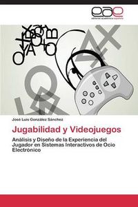 Cover image for Jugabilidad y Videojuegos