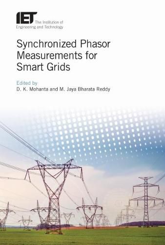 Cover image for Synchronized Phasor Measurements for Smart Grids