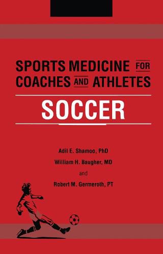 Cover image for Sports Medicine for Coaches and Athletes: Soccer