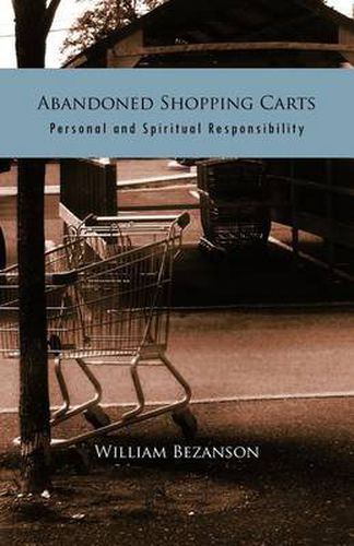 Cover image for Abandoned Shopping Carts: Personal and Spiritual Responsibility