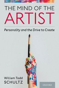 Cover image for The Mind of the Artist: Personality and the Drive to Create