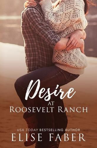 Cover image for Desire at Roosevelt Ranch