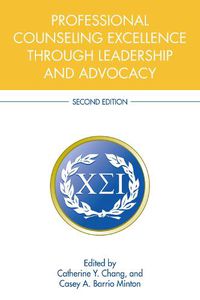 Cover image for Professional Counseling Excellence through Leadership and Advocacy